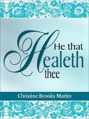 cover image of He That Healeth Thee